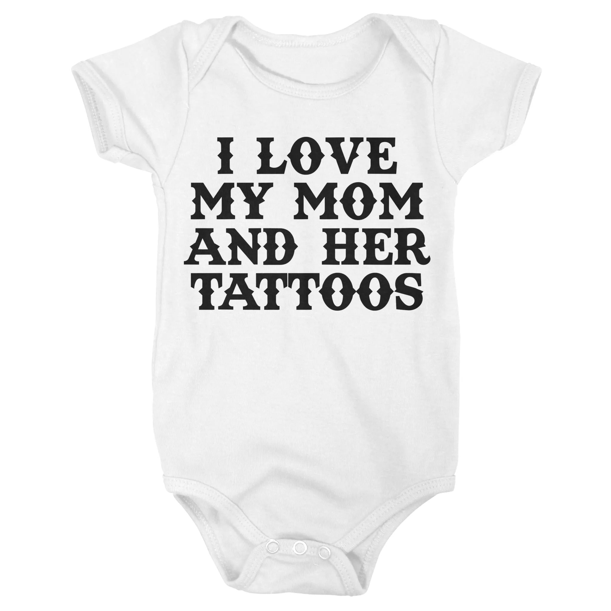 I Love My Mom And Her Tattoos