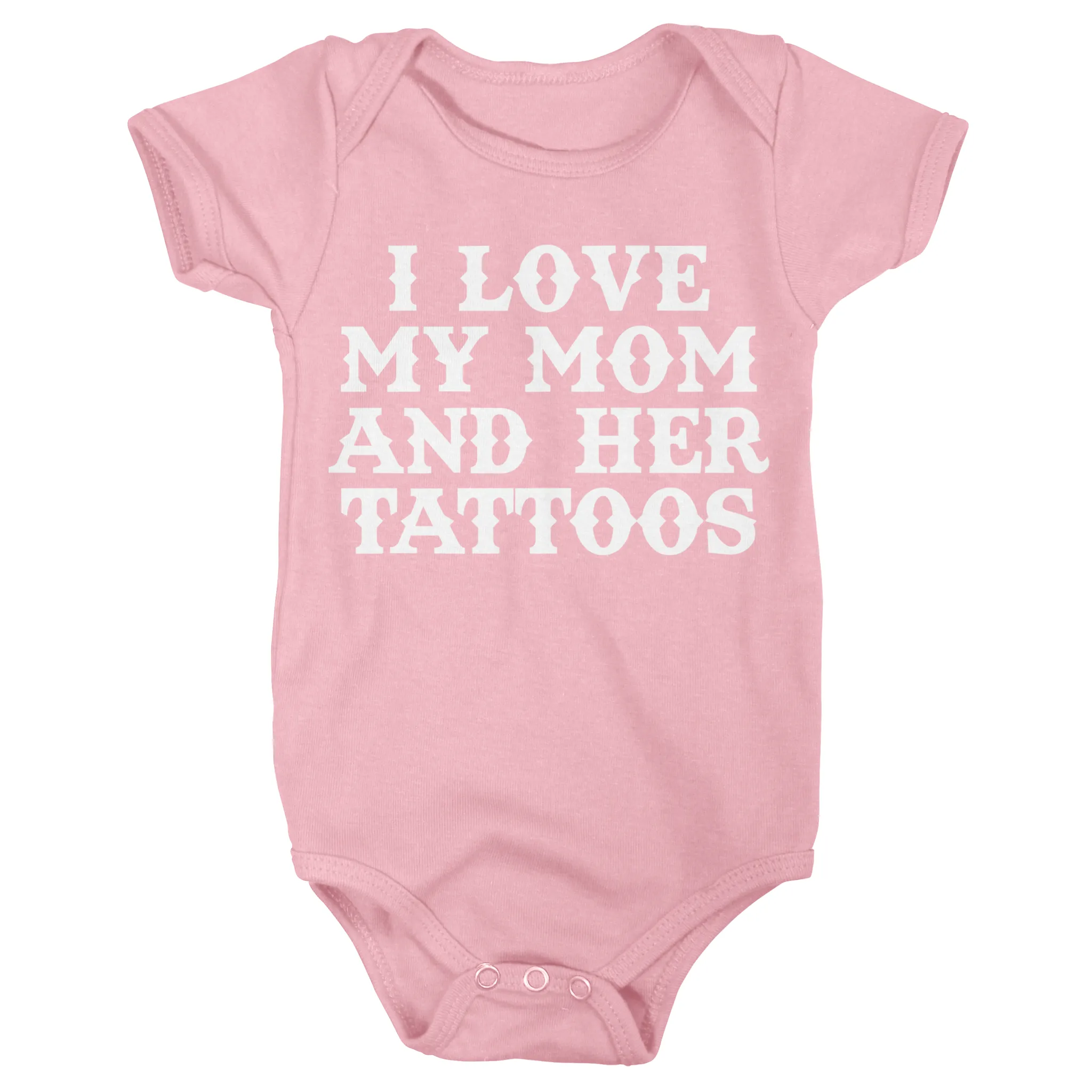 I Love My Mom And Her Tattoos