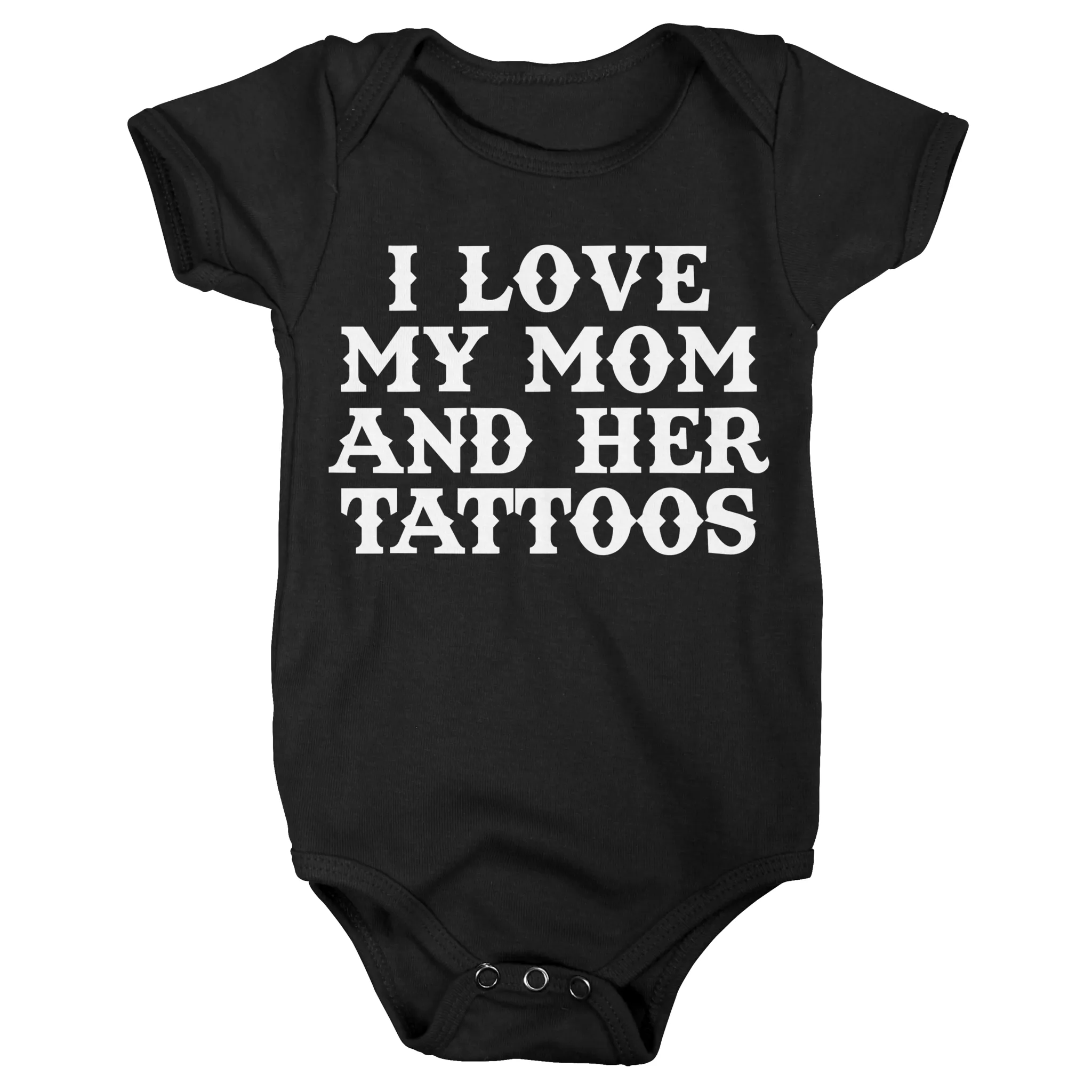 I Love My Mom And Her Tattoos